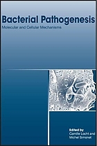 Bacterial pathogenesis : molecular and cellular mechanisms