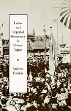 Labor and imperial democracy in prewar Japan