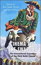 Cinema and the swastika : the international expansion of Third Reich cinema