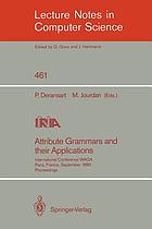 Attribute grammars and their applications : international conference WAGA, Paris, France, September 19-21, 1990 : proceedings