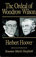 The ordeal of Woodrow Wilson