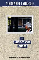 A jest of God