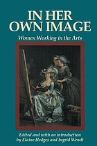 In her own image, women working in the arts