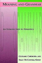 Meaning and grammar : an introduction to semantics