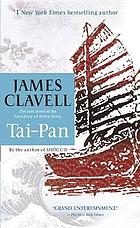 Tai-Pan : a novel of Hong Kong / James Clavell