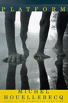 Platform : a novel
