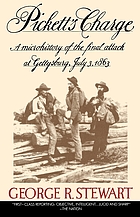 Pickett's charge; a microhistory of the final attack at Gettysburg, July 3, 1863
