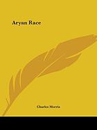 The Aryan race : its origins and its achievements