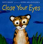 Close your eyes