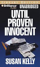 Until proven innocent