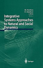 Integrative systems approaches to natural and social dynamics : systems science 2000