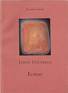 Ecstasy: a study of happiness; a novel