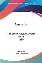 Aeschylus. The seven plays in English verse