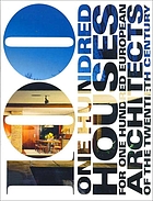 100 : one hundred houses for one hundred European architects of the twentieth century