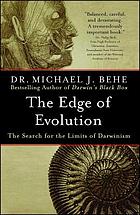 The edge of evolution : the search for the limits of Darwinism