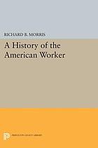 A history of the American worker