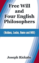Free will and four English philosophers: Hobbes, Locke, Hume and Mill
