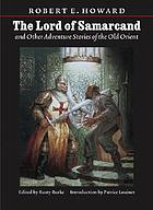 Lord of Samarcand and other adventure tales of the old Orient