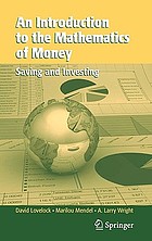 An introduction to the mathematics of money saving and investingAn introduction to the mathematics of money : saving and investing