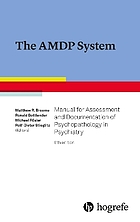 The AMDP system : manual for assessment and documentation of psychopathology in psychiatry