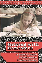 Helping with homework : a parent's guide to information problem-solving