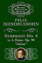 Symphony no. 4, A major, op. 90 : (Italian symphony)