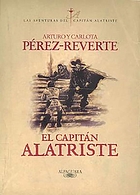 El capitán AlatristeLas Aventuras del capitán Alatriste