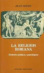 Histoire politique et psychologique de la religion romaine