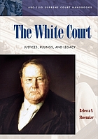 The White Court justices, rulings, and legacy