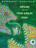 Jonah and the two great fish
