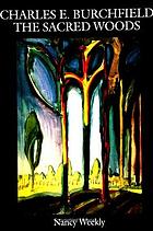 Charles E. Burchfield the sacred woods
