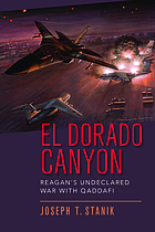 El Dorado Canyon : Reagan's undeclared war with Qaddafi