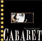 Cabaret : the illustrated book and lyrics