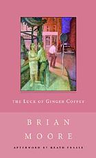 The luck of Ginger Coffey, a novel