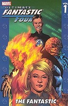 Ultimate Fantastic Four. Vol. 1, The fantastic