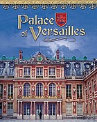 Palace of Versailles : France's royal jewel