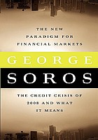 The new paradigm for financial markets : the credit crisis of 2008 and what it means