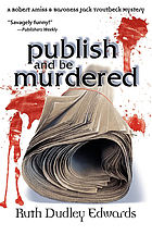 Publish and be murdered