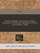 Publii Virgilii Maronis' opera : variorum autorum annotationibus illustrata