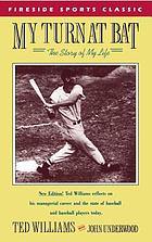 My turn at Bat : the story of my life