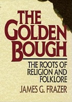 The golden bough : a study in magic and religion