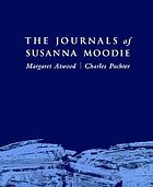 The journals of Susanna MoodieThe journals of Susanna Moodie