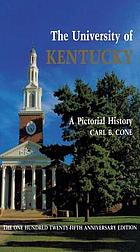 The University of Kentucky : a pictorial history