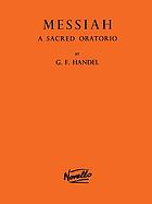 The Messiah : a sacred oratorio