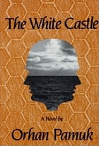 The white castle : a novel