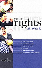 Your rights at work : a TUC guide