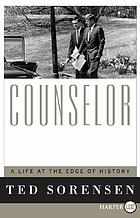 Counselor : a life at the edge of history