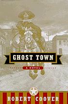 Ghost town : a novel