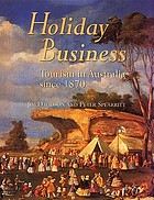 Holiday business : tourism in Australia since 1870