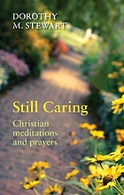 Still caring : christian meditations and prayers